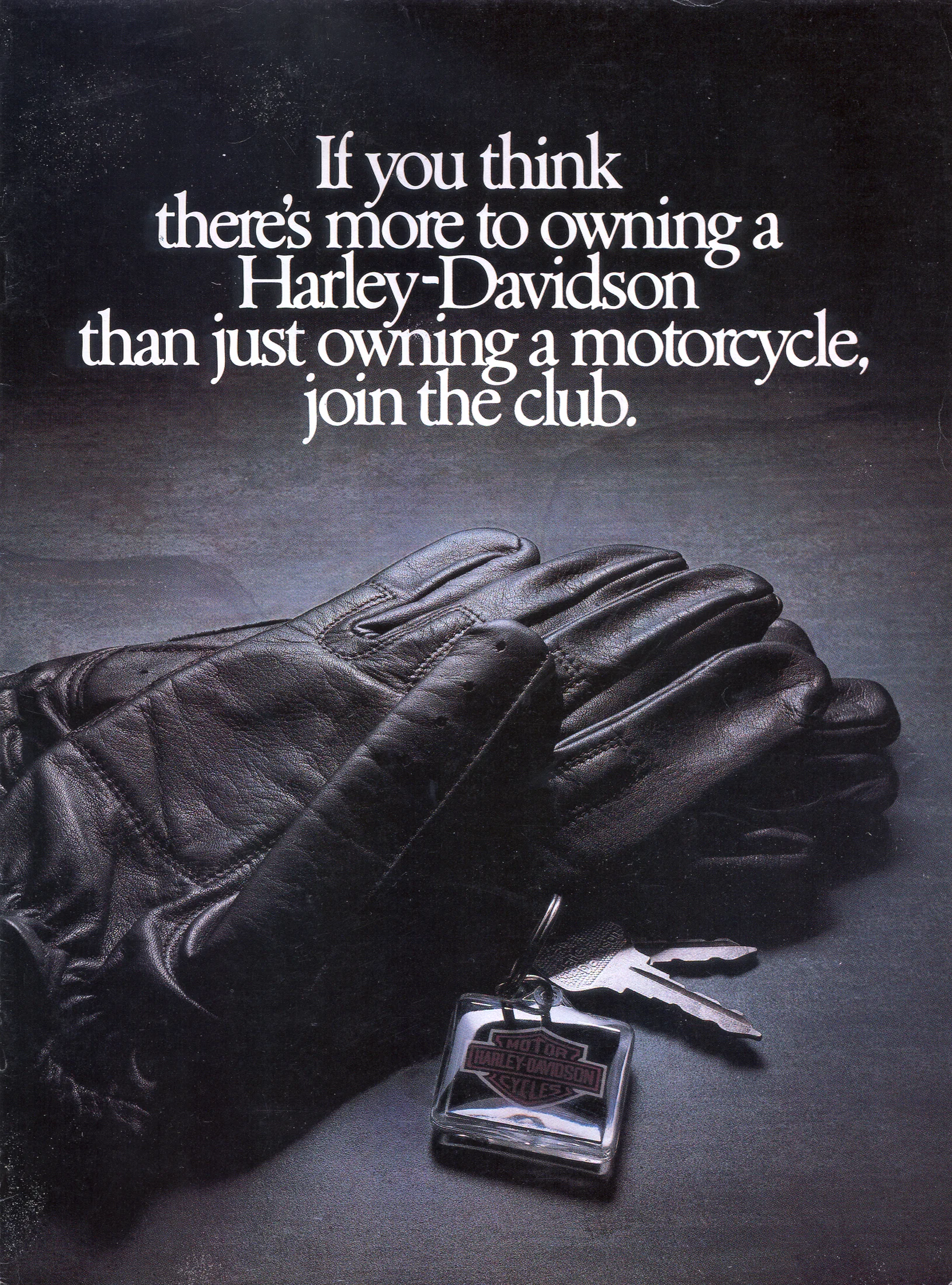 HOG flyer--If You Think There's More to Owning a Harley-Davidson Than Just Owning a Motorcycle, Join the Club.